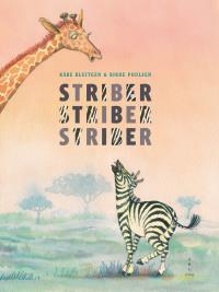 Striber, Striber, Striber
