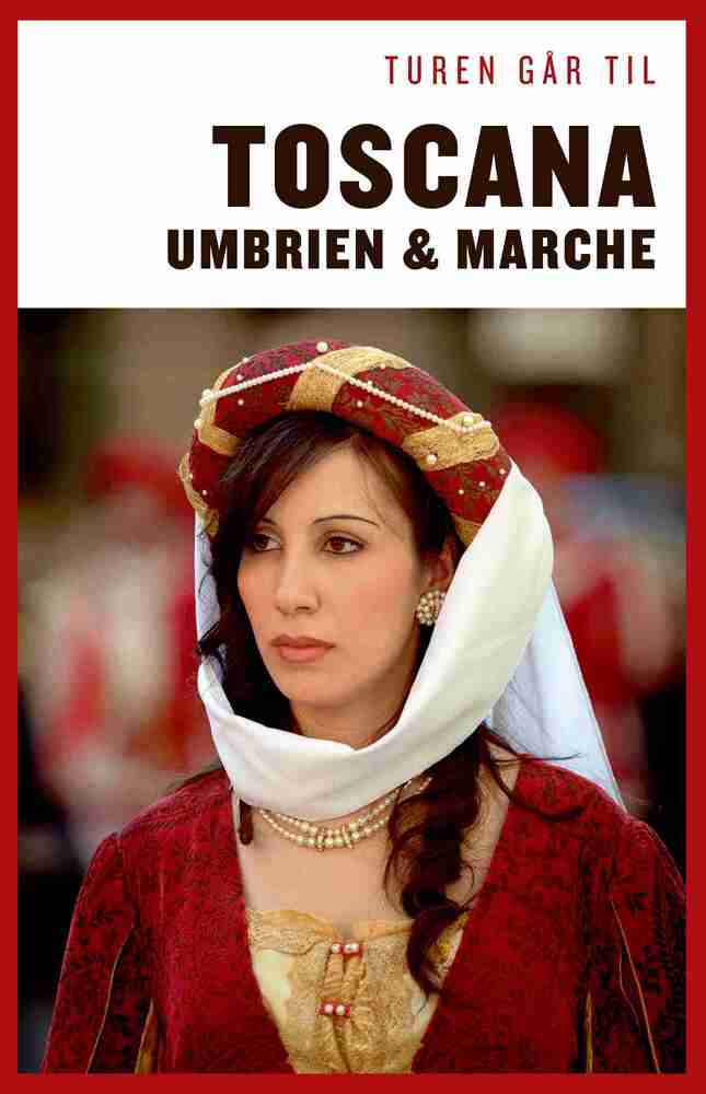 Turen går til Toscana, Umbrien & Marche