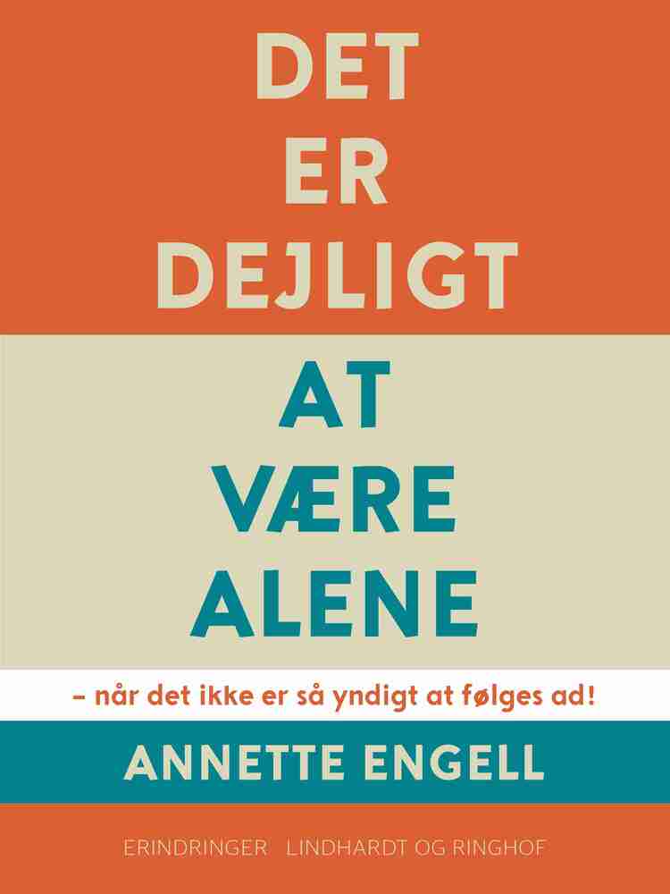 Det er dejligt at være alene