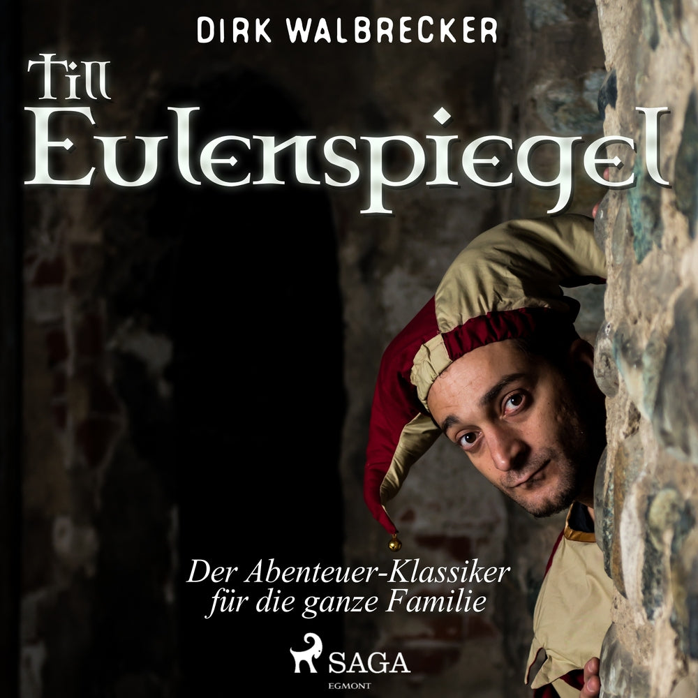 Till Eulenspiegel - der Abenteuer-Klassiker für die ganze Familie
