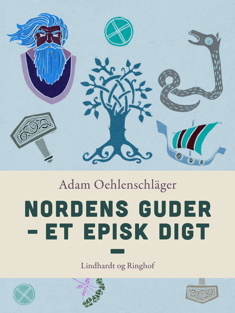 Nordens Guder. Et episk digt