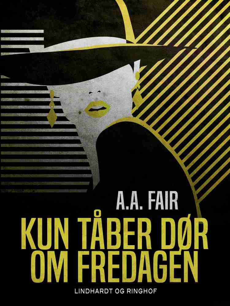 Kun tåber dør om fredagen