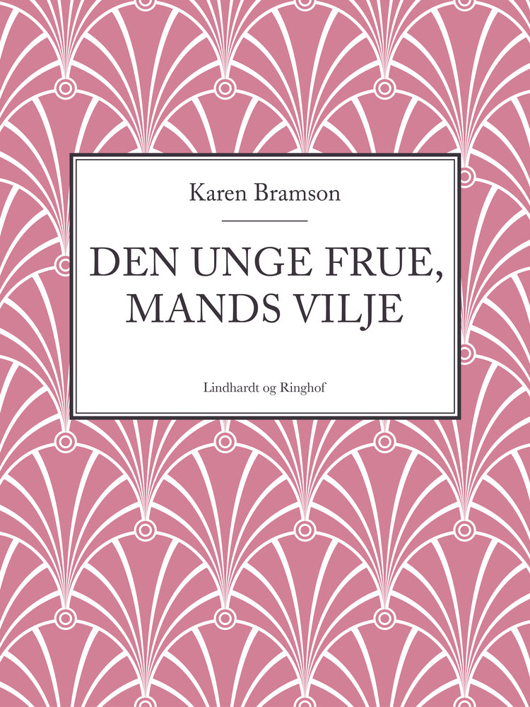 Den unge Frue, Mands vilje