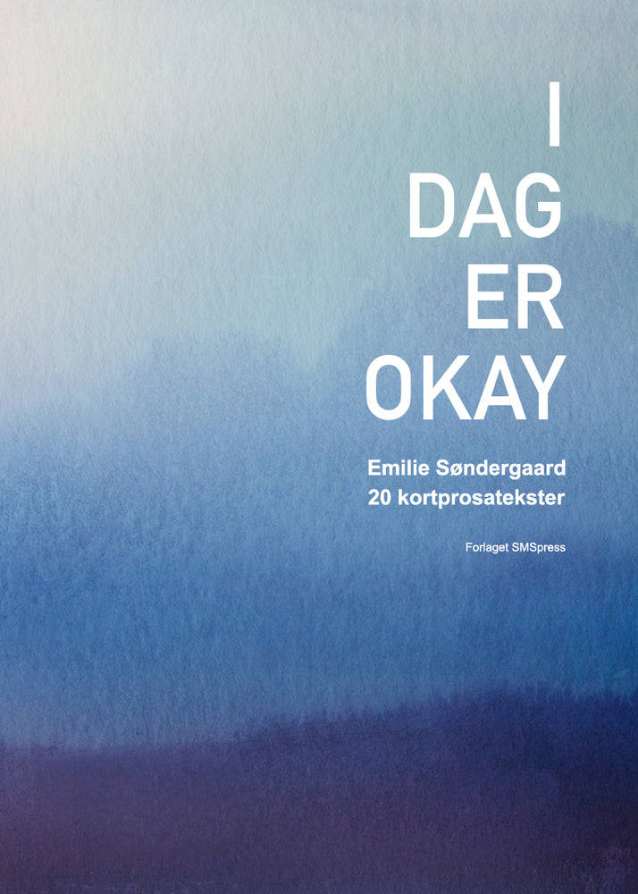 I dag er okay