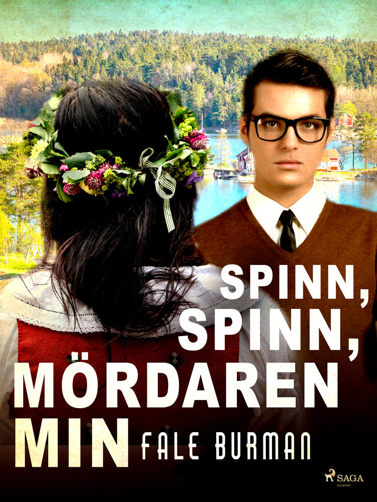 Spinn, spinn, mördaren min