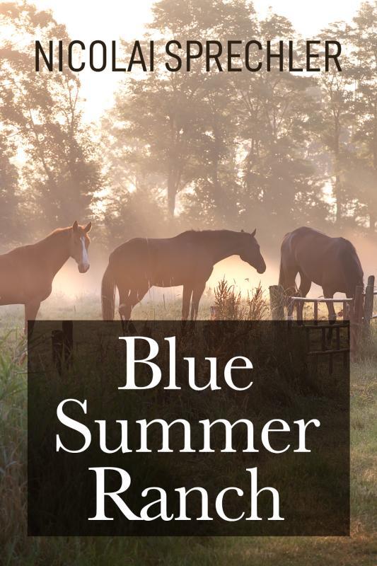 Blue Summer Ranch