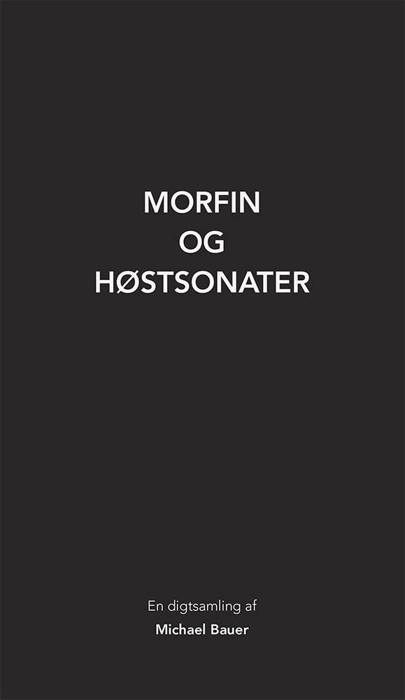 Morfin og høstsonater