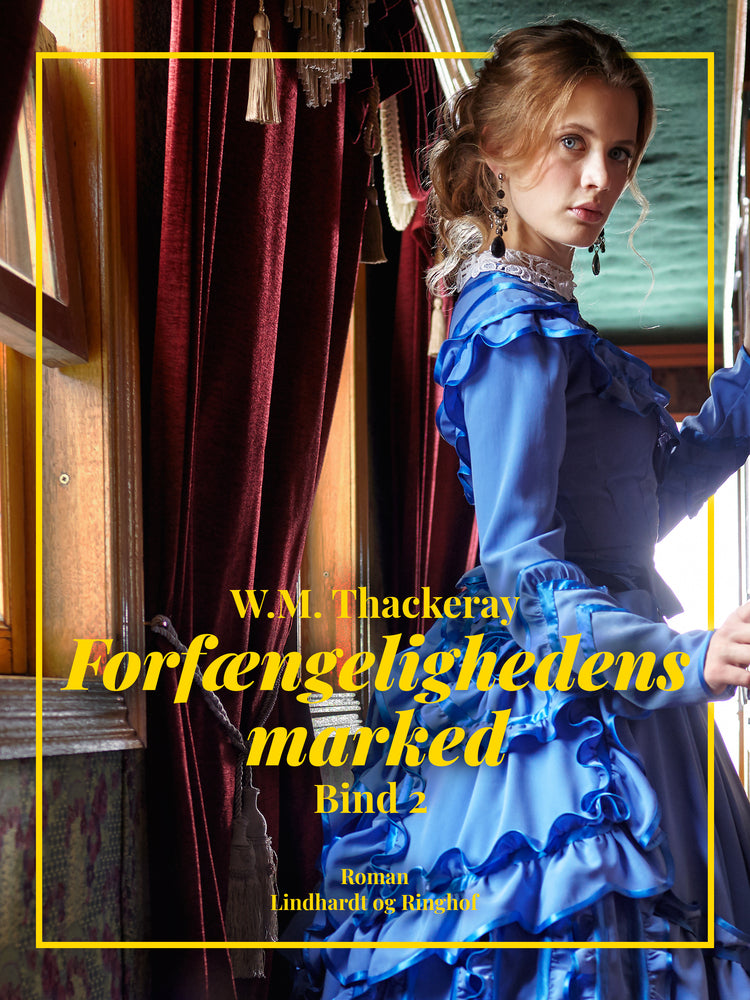 Forfængelighedens marked. Bind 2