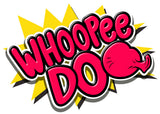 Whoopee doo