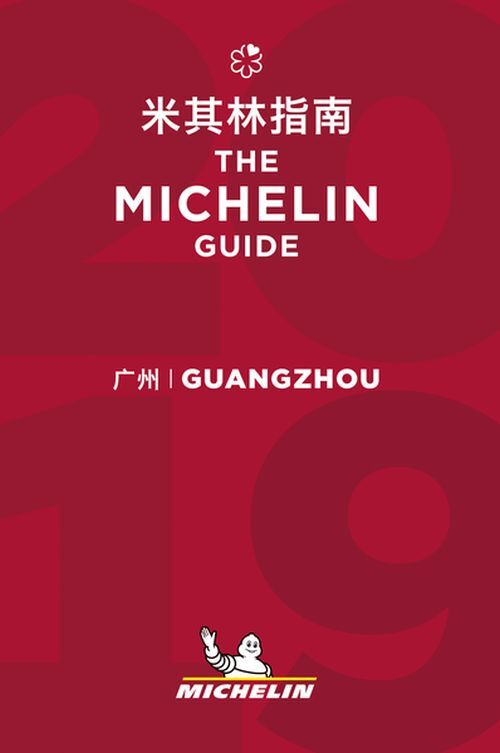 Michelin Hotels & Restaurants Guangzhou 2019