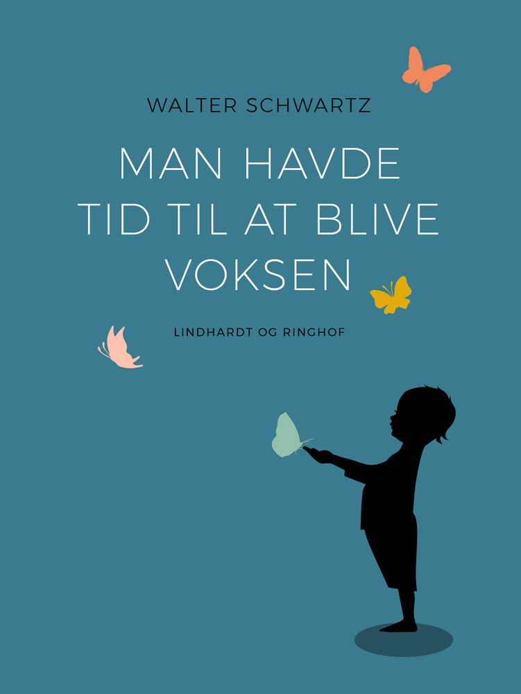 Man havde tid til at blive voksen