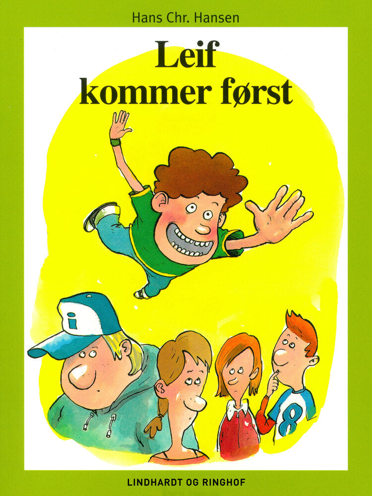 Leif kommer først
