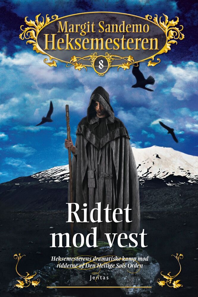 Heksemesteren 8 - Ridtet mod vest