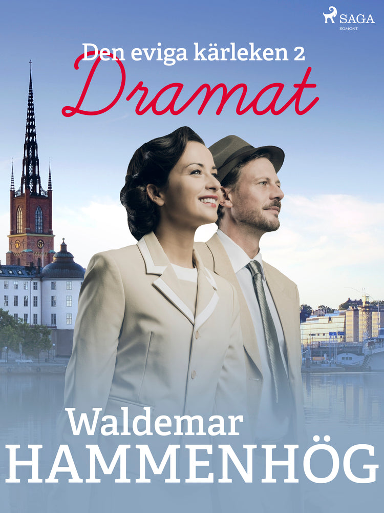 Den eviga kärleken. 2, Dramat