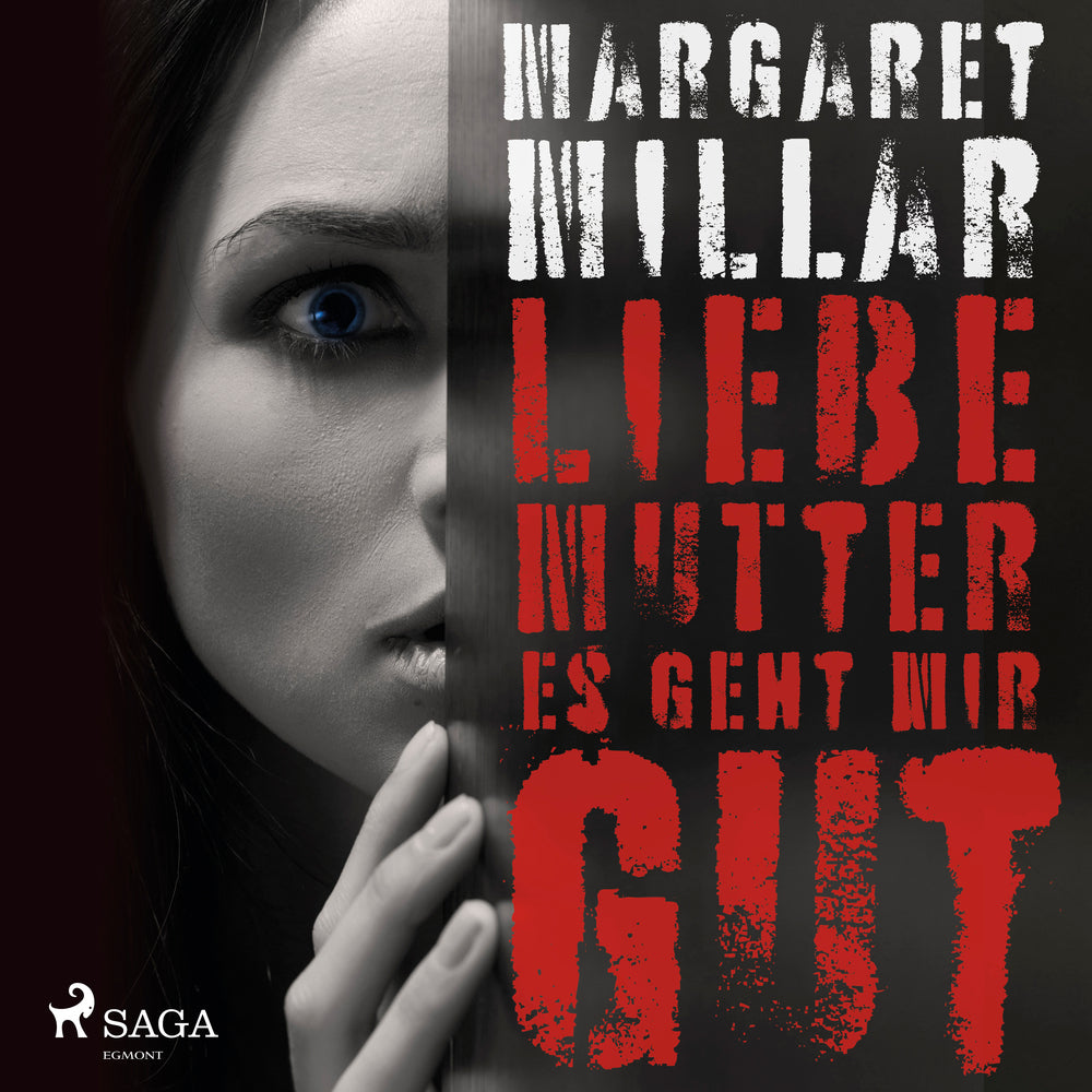 Liebe Mutter, es geht mir gut...