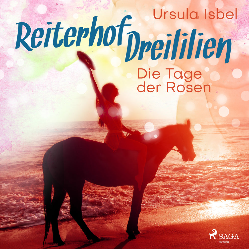 Reiterhof Dreililien 2 - Die Tage der Rosen