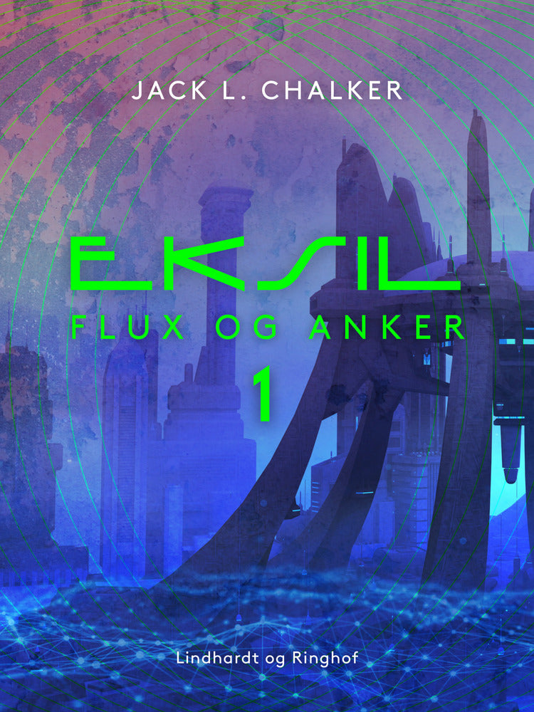 Eksil. Flux og Anker – Bind 1