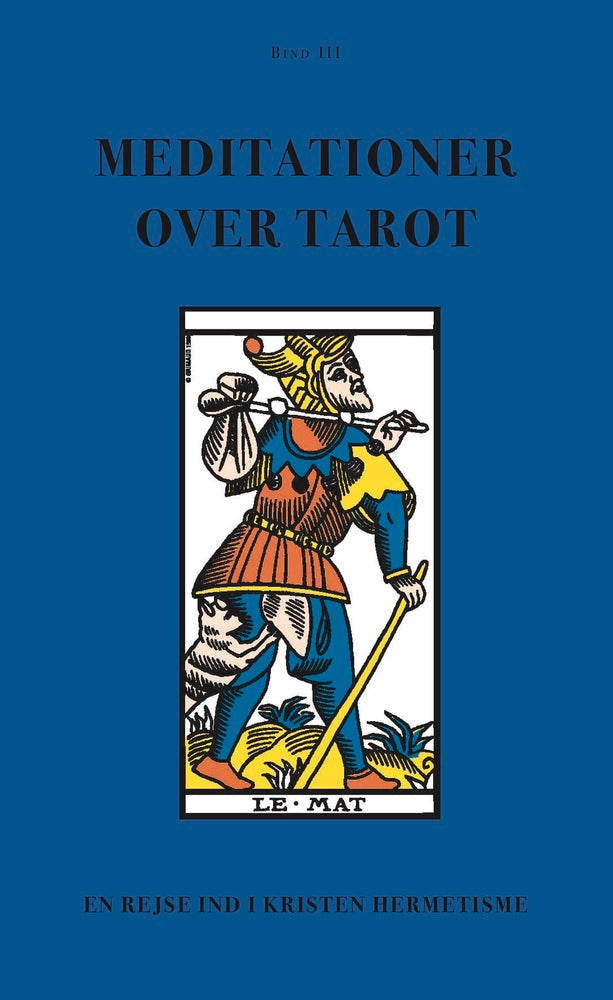 Meditationer over Tarot (BIND III)
