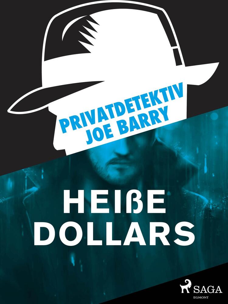 Privatdetektiv Joe Barry - Heiße Dollars