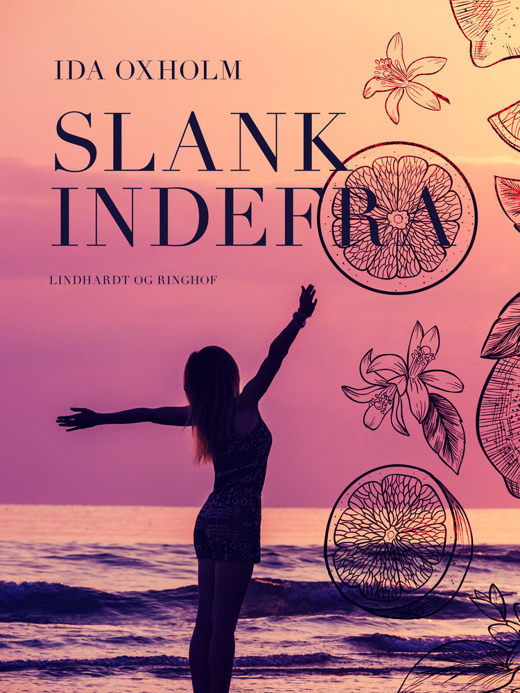 Slank indefra