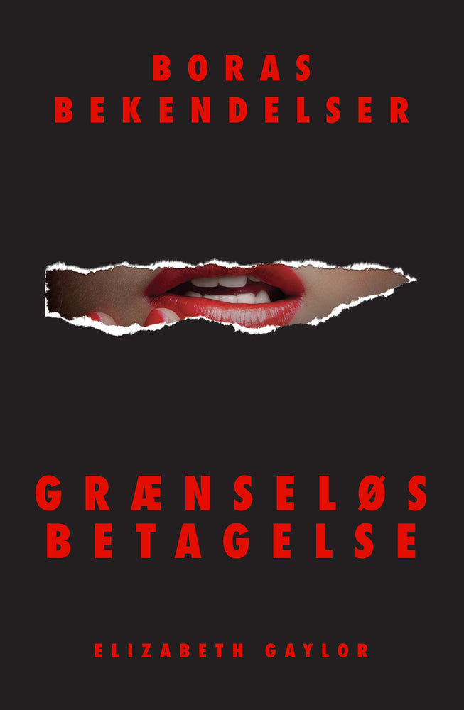 Boras bekendelser: Grænseløs betagelse