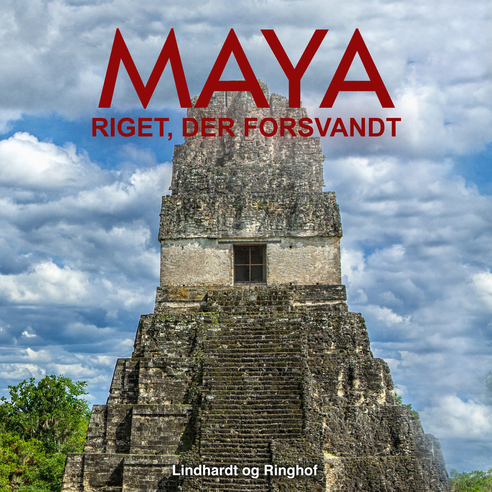 Maya – riget, der forsvandt