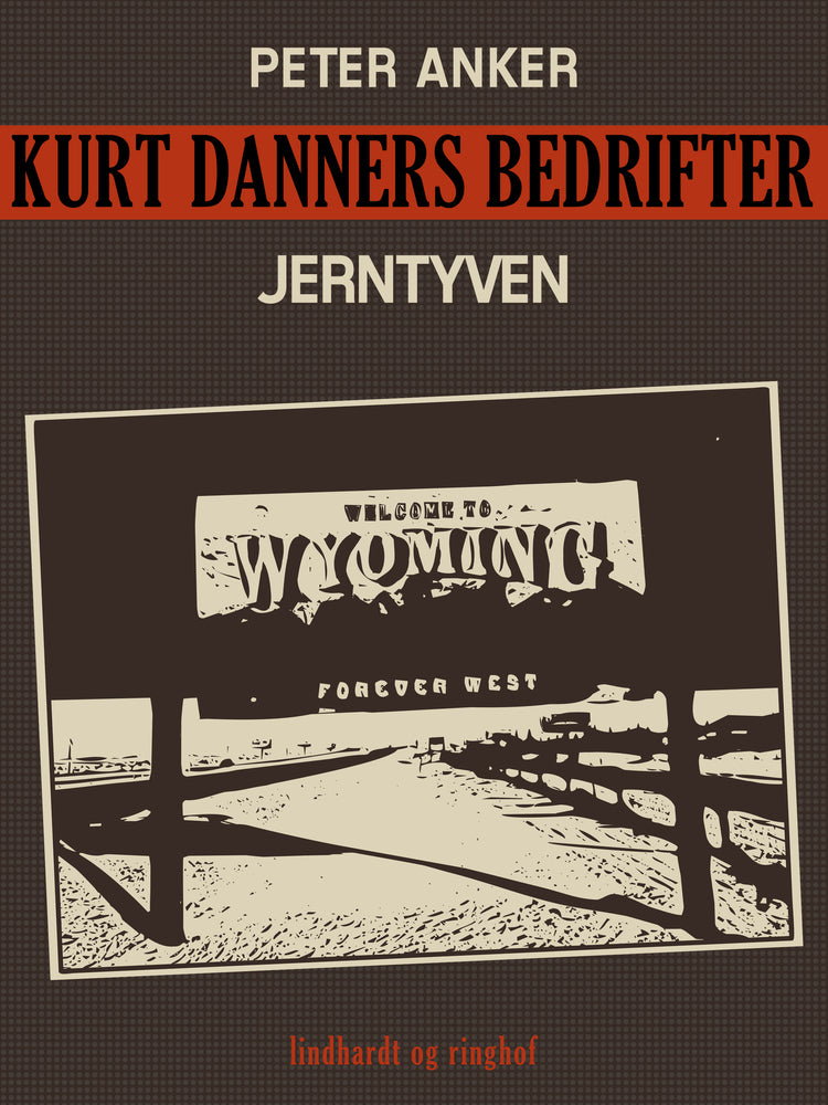 Kurt Danners bedrifter: Jerntyven