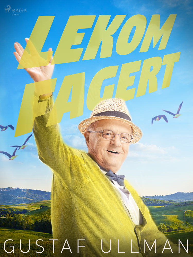 "Lekom fagert..."