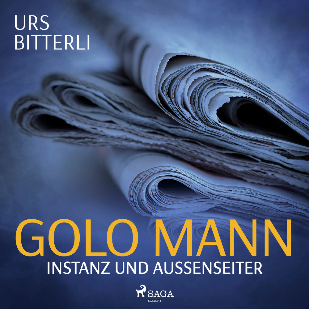 Golo Mann - Instanz und Außenseiter