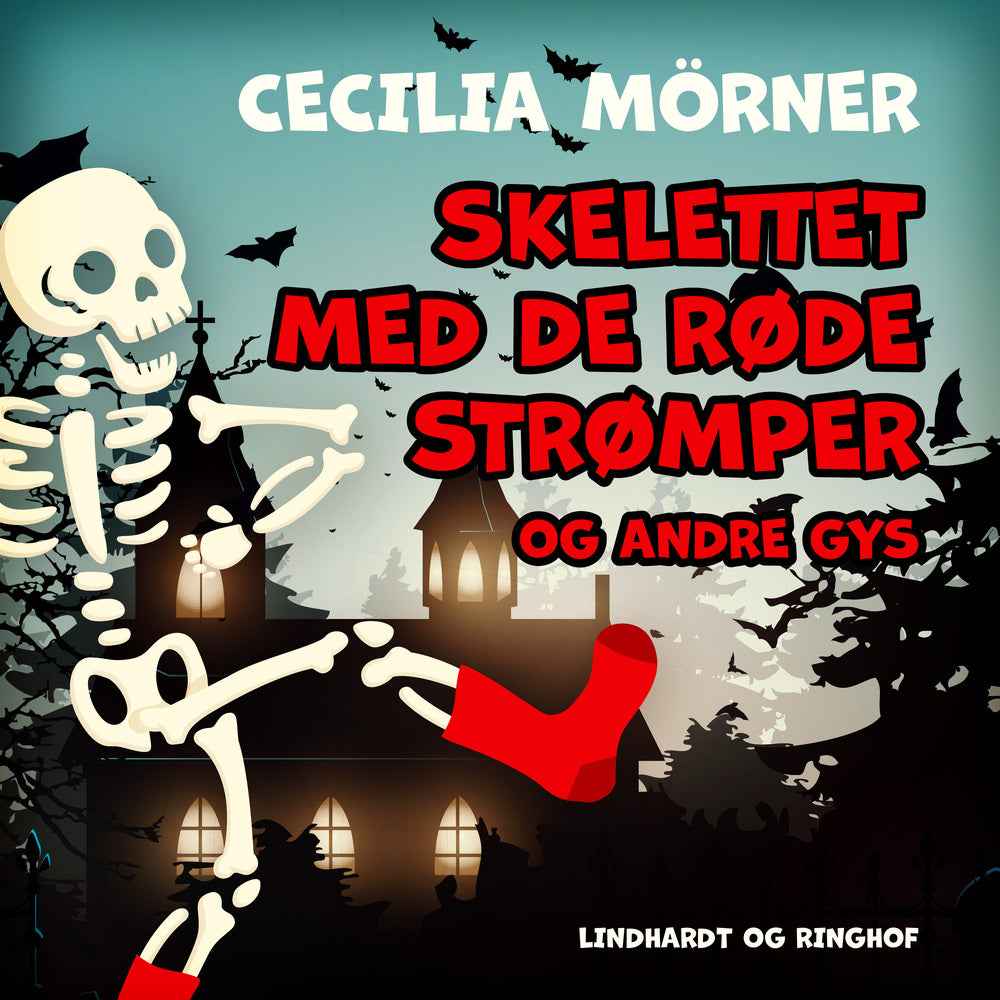 Skelettet med de røde strømper og andre gys