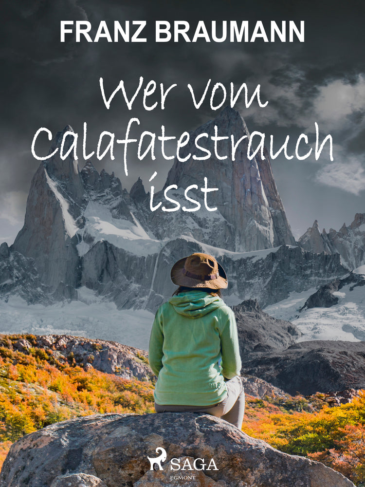 Wer vom Calafatestrauch isst
