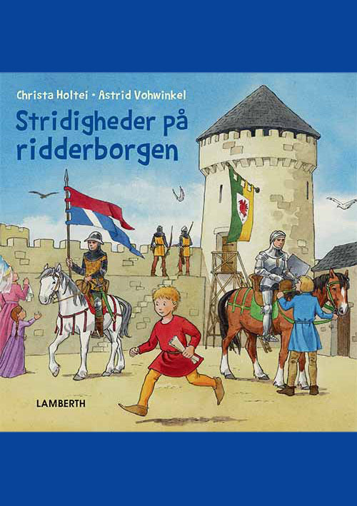 Stridigheder på ridderborgen