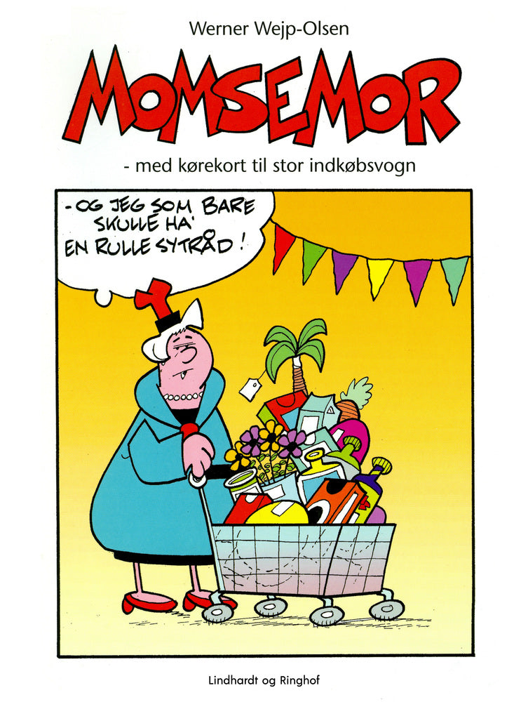 Momsemor – med kørekort til stor indkøbsvogn
