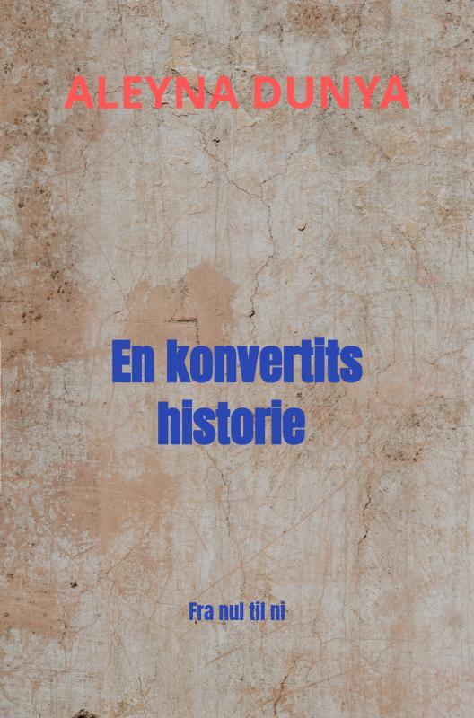 En konvertits historie