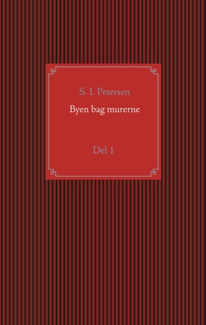 Byen bag murerne