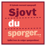 Sjovt du spørger
