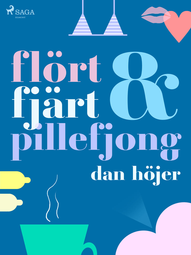 Flört & fjärt & pillefjong