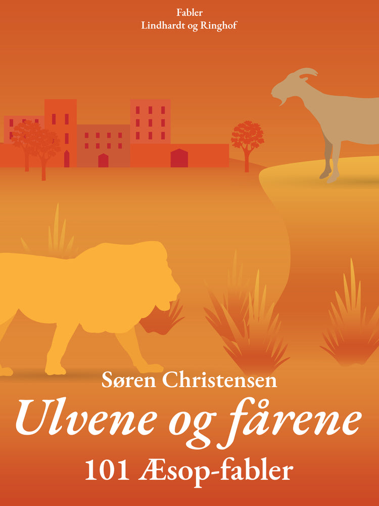 Ulvene og fårene: 101 Æsop-fabler