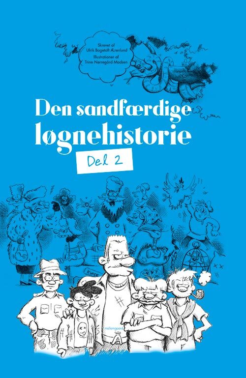 Den sandfærdige løgnehistorie del 2