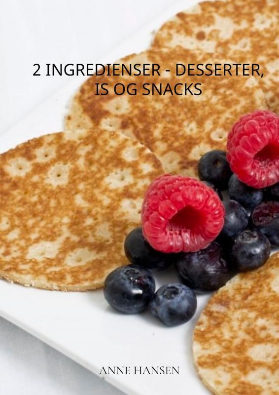 2 ingredienser - desserter, is og snacks