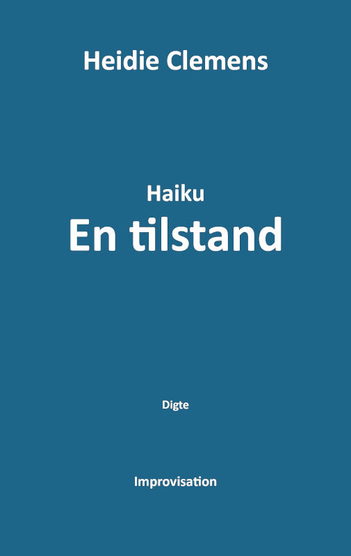 Haiku - En tilstand