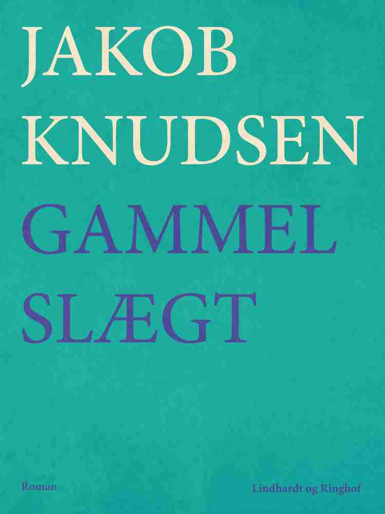 En gammel slægt