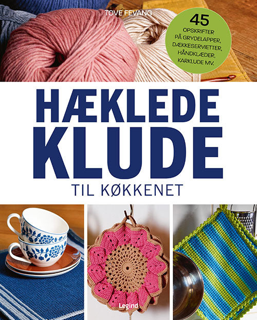 Hæklede klude til køkkenet