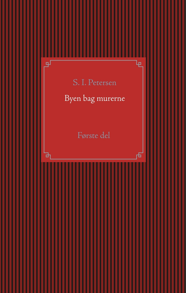 Byen bag murerne
