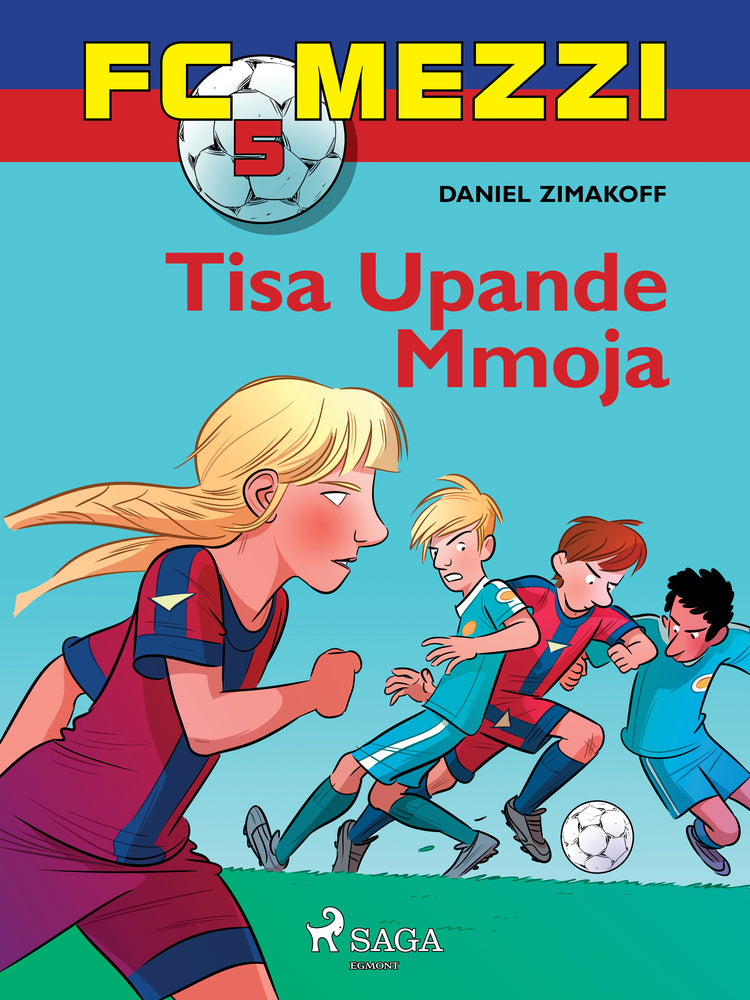 FC Mezzi 5: Tisa Upande Mmoja