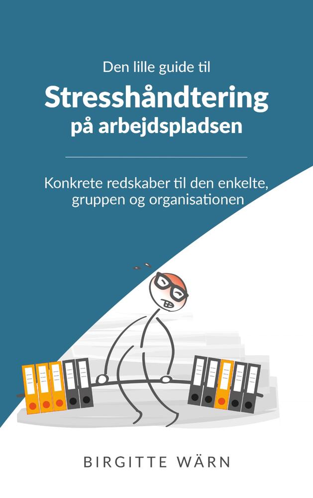 Den lille guide til stresshåndtering på arbejdspladsen