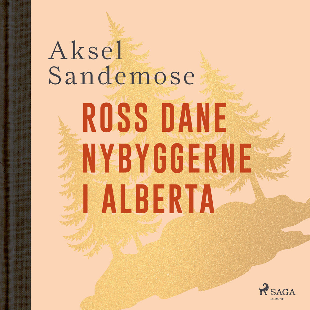Ross Dane. Nybyggerne i Alberta