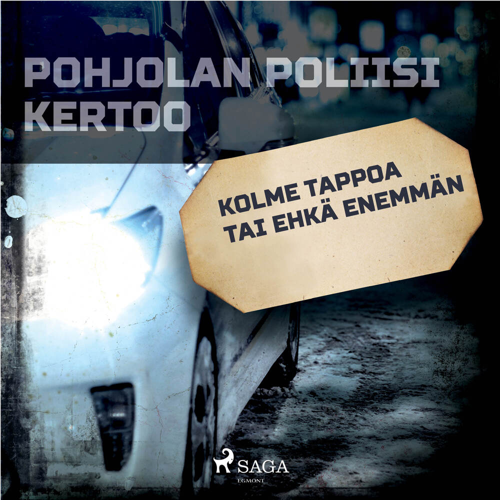 Kolme tappoa tai ehkä enemmän