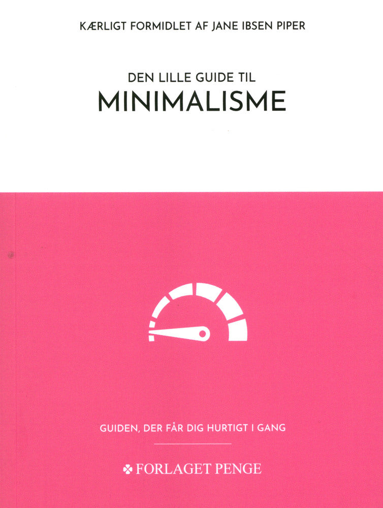 Den lille guide til Minimalisme