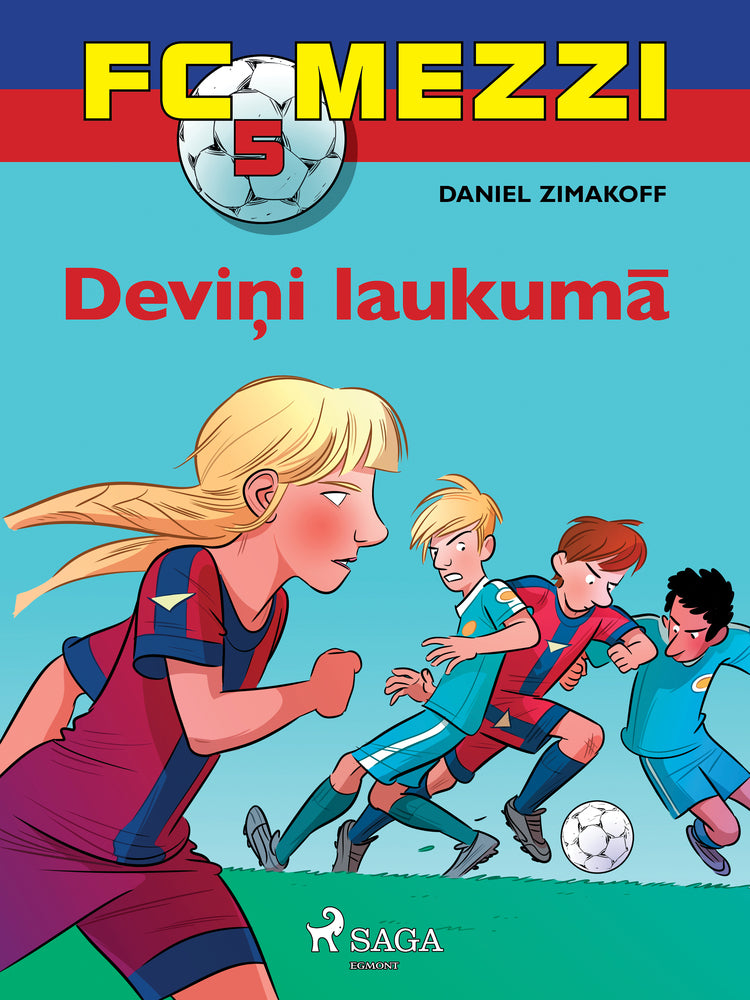 FC Mezzi 5. Deviņi laukumā
